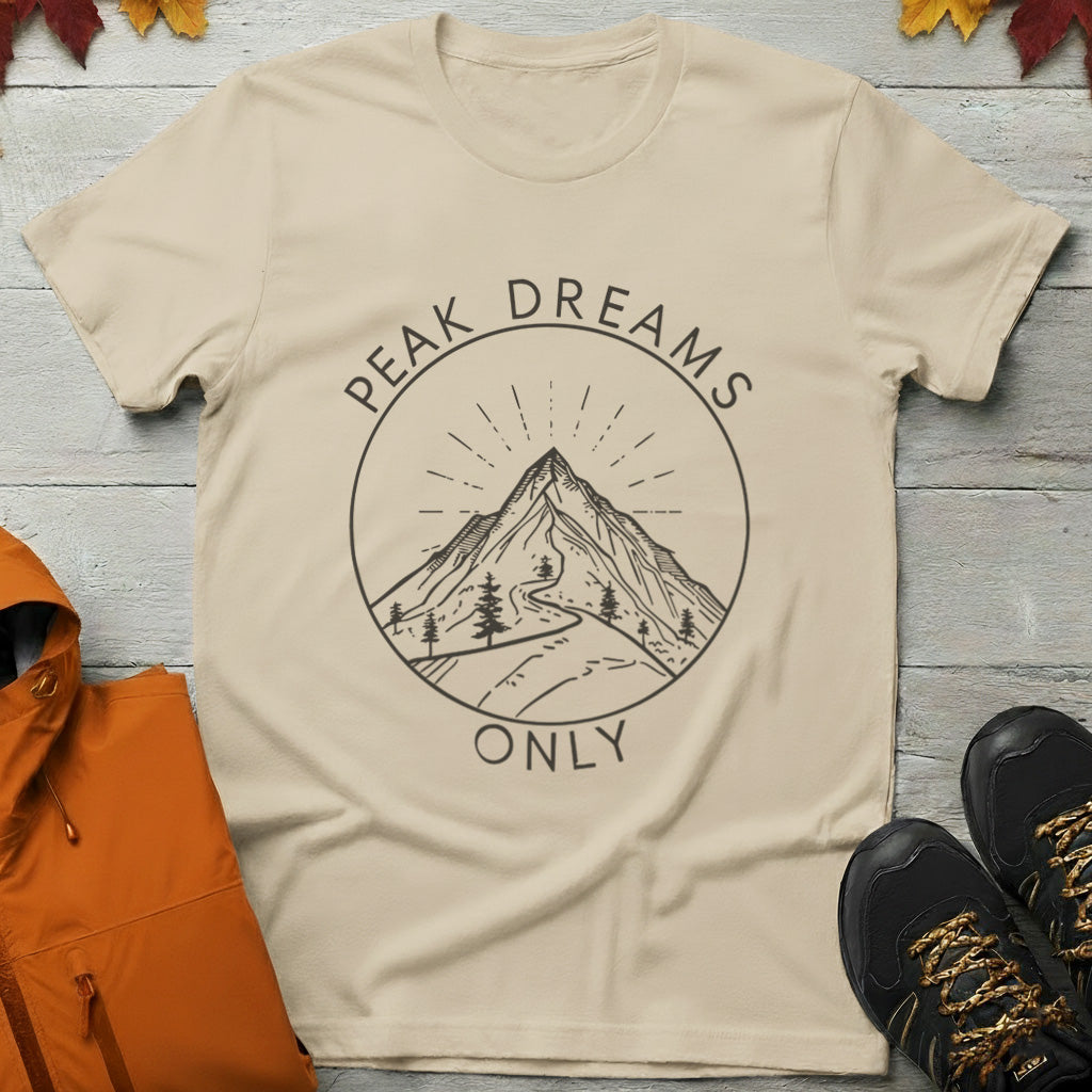 'Peak Dreams Only' T-Shirt