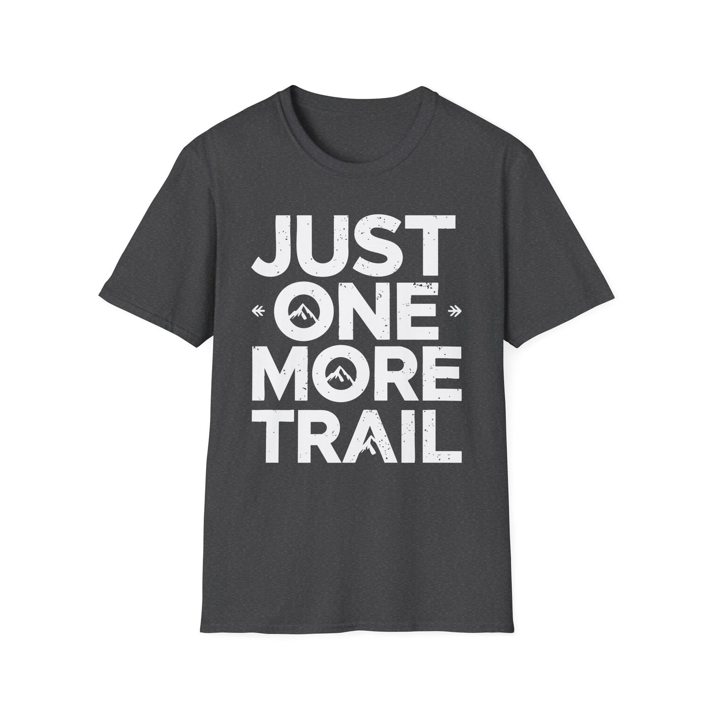 'Just One More Trail' T-Shirt