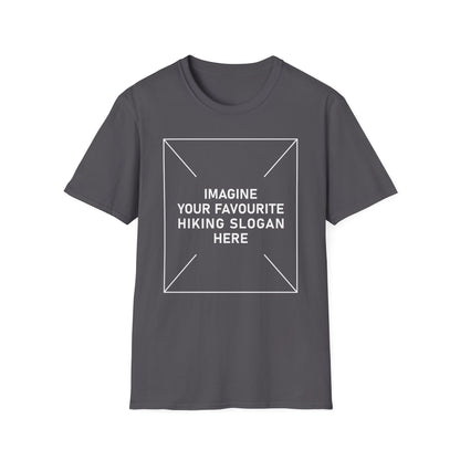 'Imagine Your Favourite Hiking Slogan Here' T-Shirt