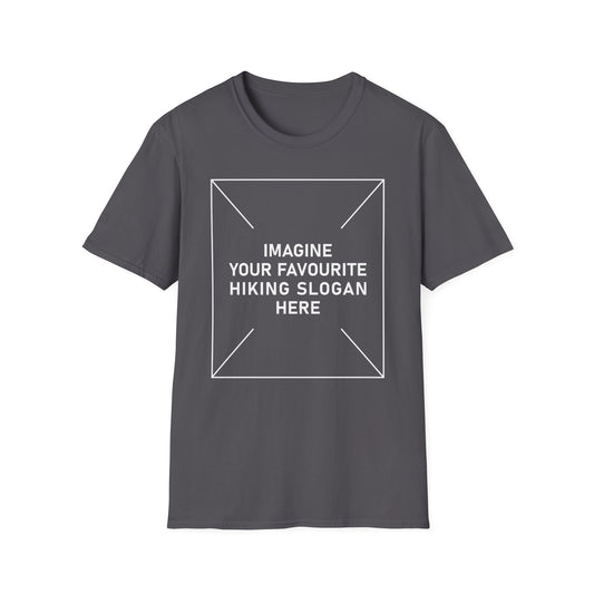 'Imagine Your Favourite Hiking Slogan Here' T-Shirt