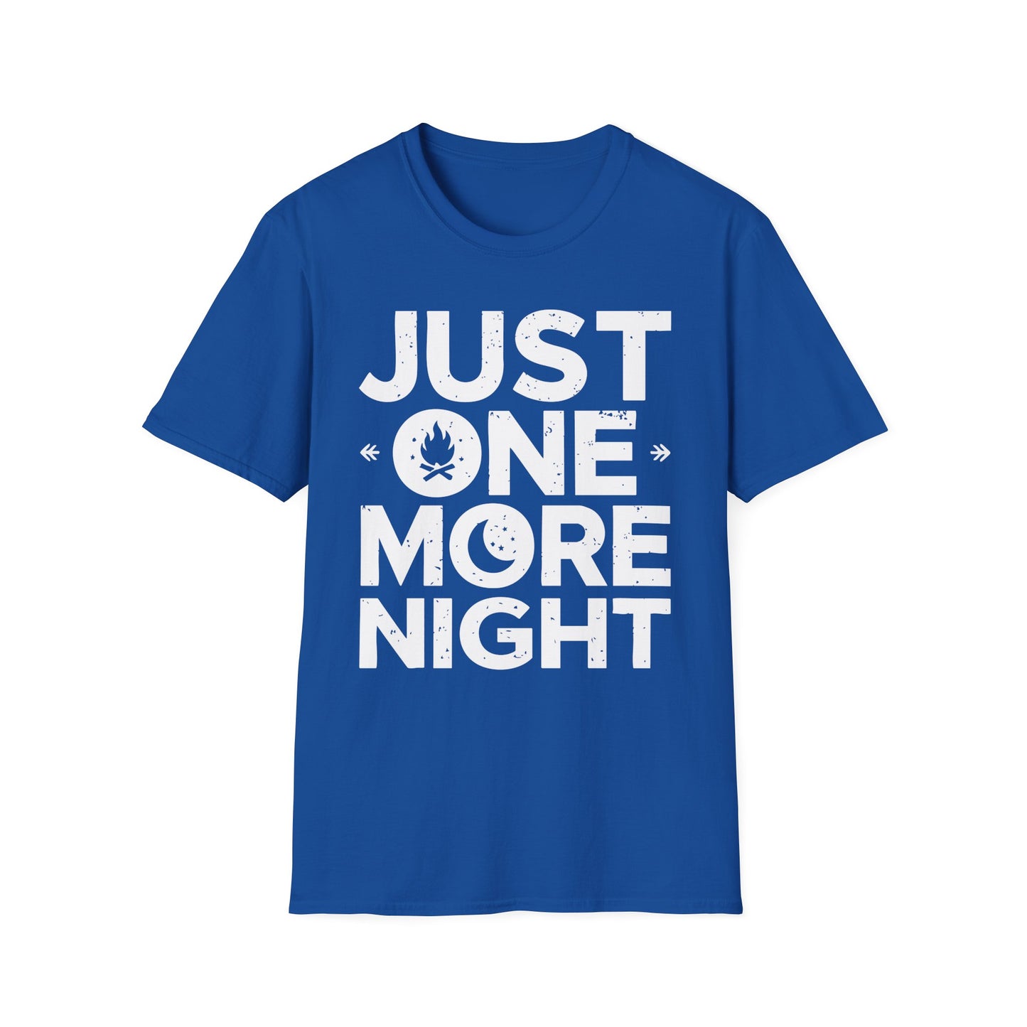 Just One More Night T-Shirt – Camping & Outdoor Graphic Tee