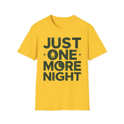 Just One More Night T-Shirt – Camping & Outdoor Graphic Tee