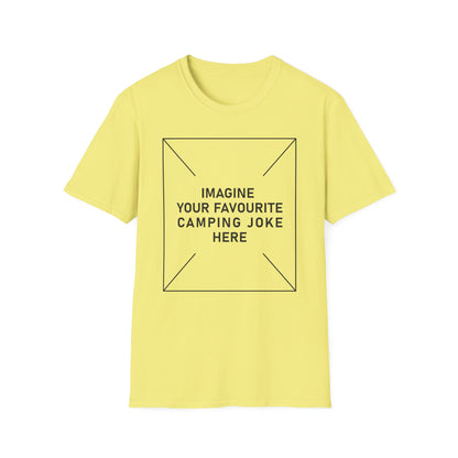 'Imagine Your Favourite Camping Joke Here' T-Shirt