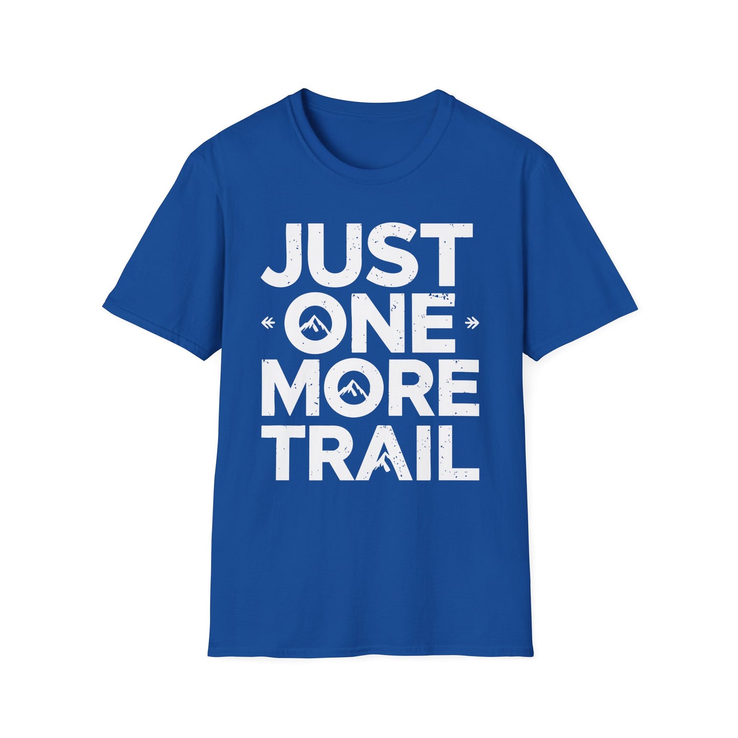 'Just One More Trail' T-Shirt