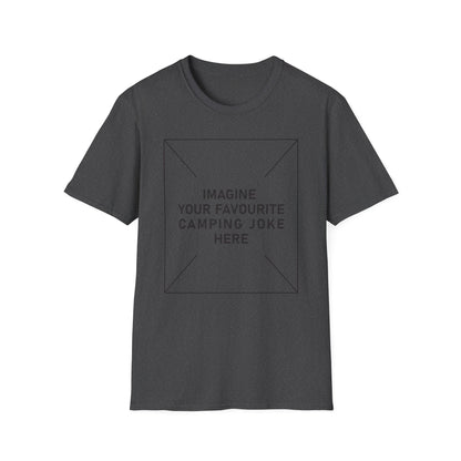 'Imagine Your Favourite Camping Joke Here' T-Shirt