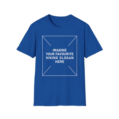 'Imagine Your Favourite Hiking Slogan Here' T-Shirt