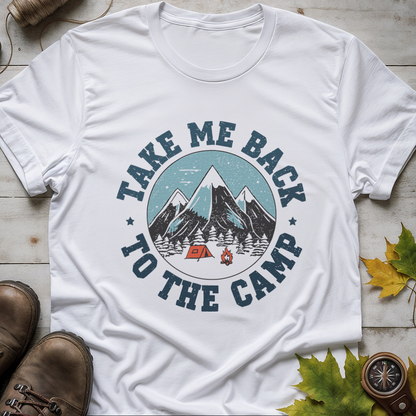 'Take me back to the camp' Camping T-Shirt