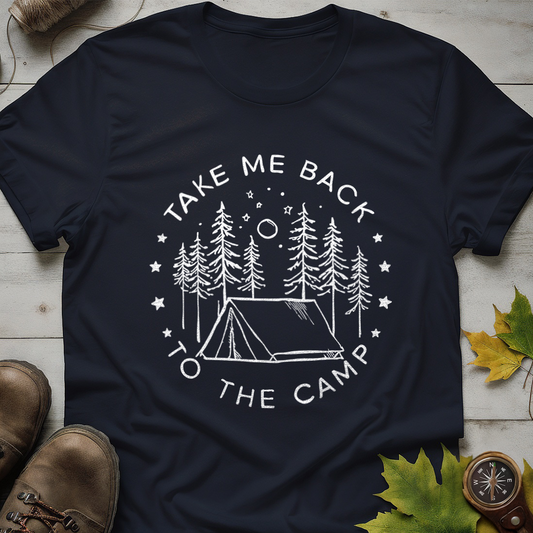 'Take me back to the camp' Camping T-Shirt