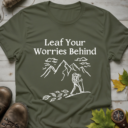 'Leaf your worries behind' Camping T-Shirt