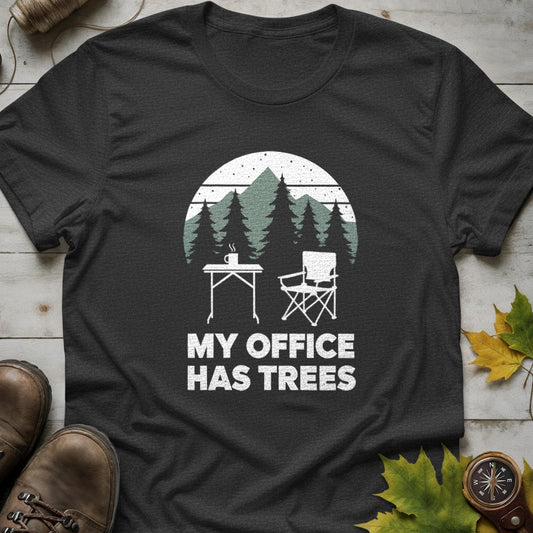 'My Office Has Trees' T-Shirt