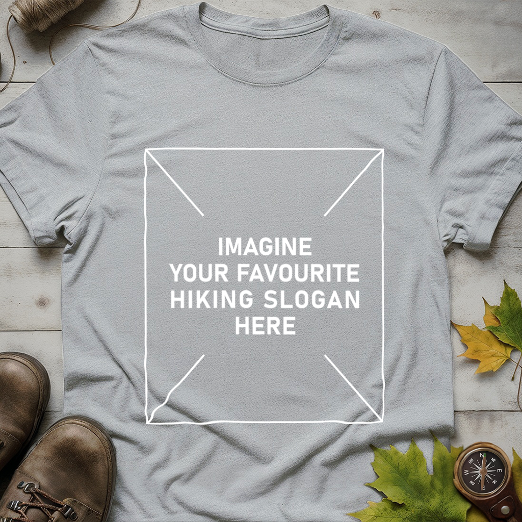 'Imagine Your Favourite Hiking Slogan Here' T-Shirt