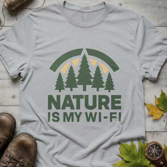 'Nature Is My Wi-Fi' T-Shirt