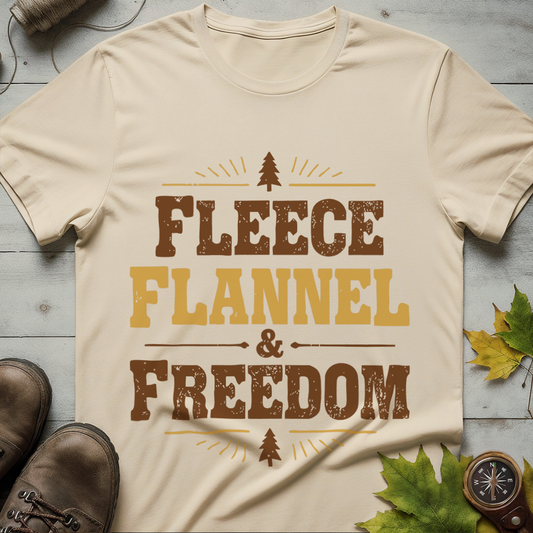 'Fleece Flannel and Freedom' T-Shirt