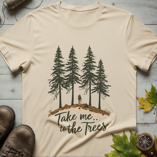 'Take Me to the Trees' T-Shirt