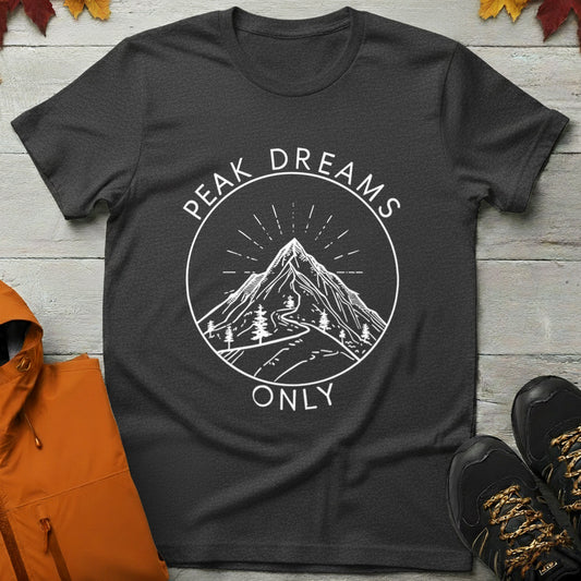 'Peak Dreams Only' T-Shirt