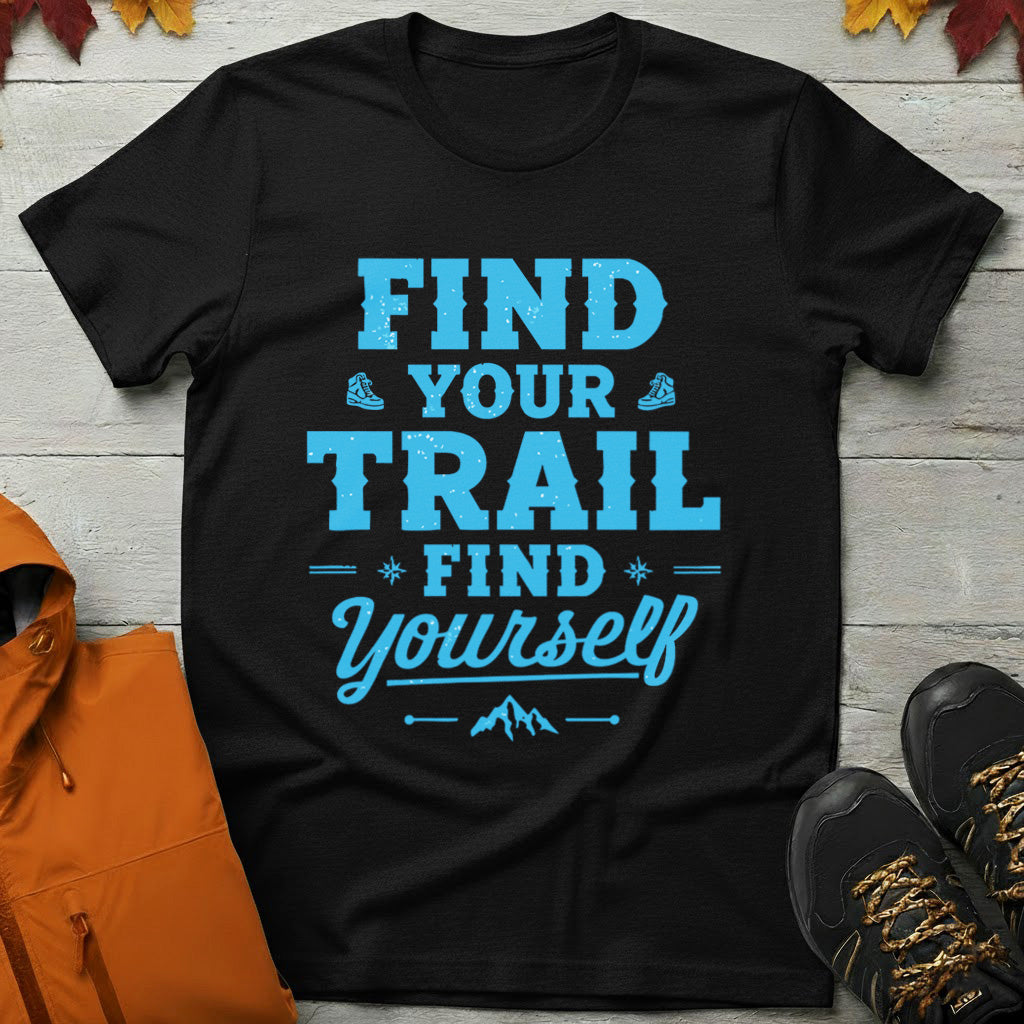 'Find Your Trail Find Yourself' T-Shirt