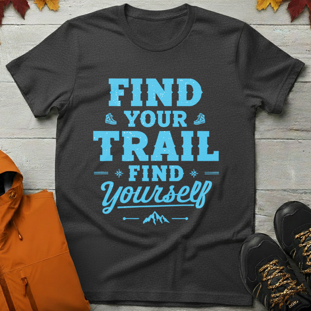 'Find Your Trail Find Yourself' T-Shirt