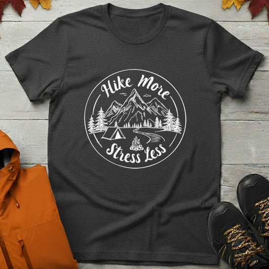 'Hike More Stress Less' T-Shirt