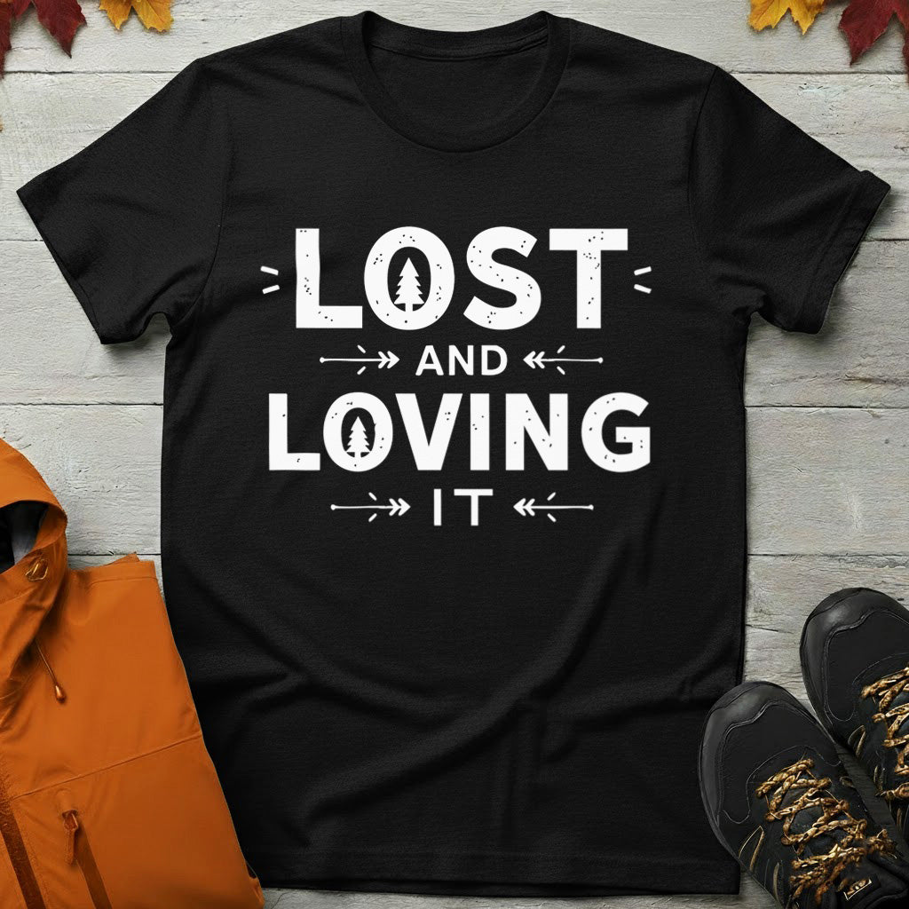 'Lost and Loving It' T-Shirt