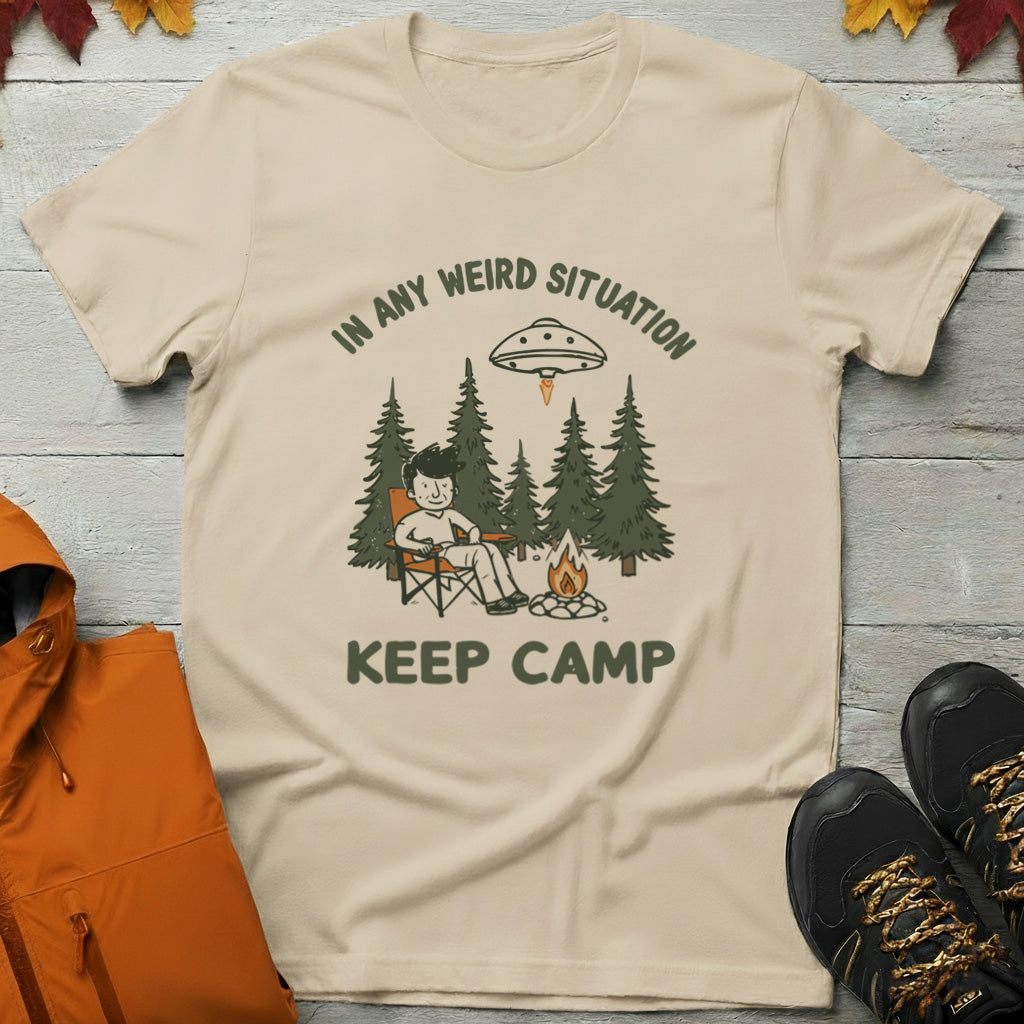 'In Any Weird Situation Keep Camp' T-Shirt