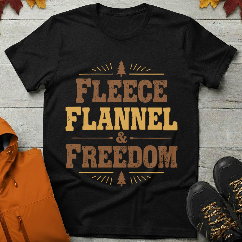 'Fleece Flannel and Freedom' T-Shirt