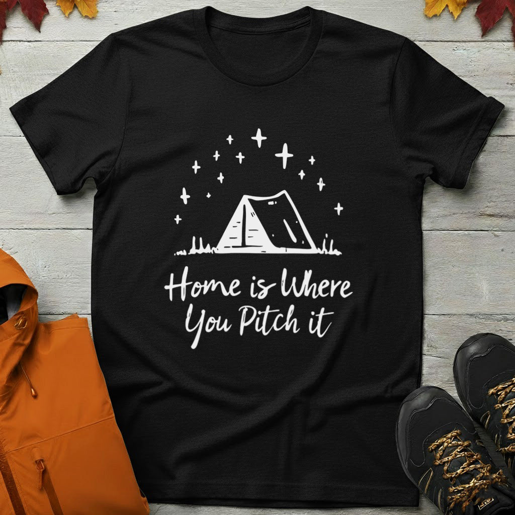 'Home Is Where You Pitch It' T-Shirt