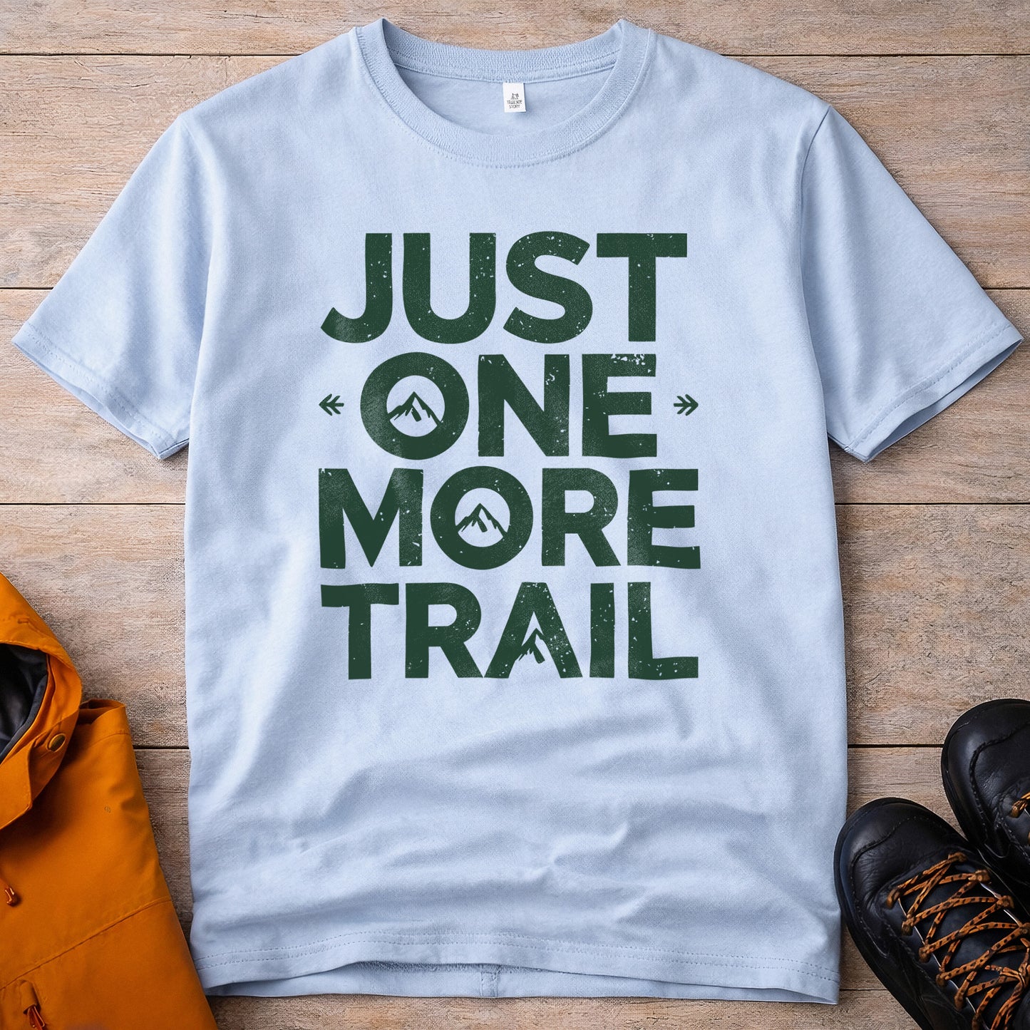 'Just One More Trail' T-Shirt