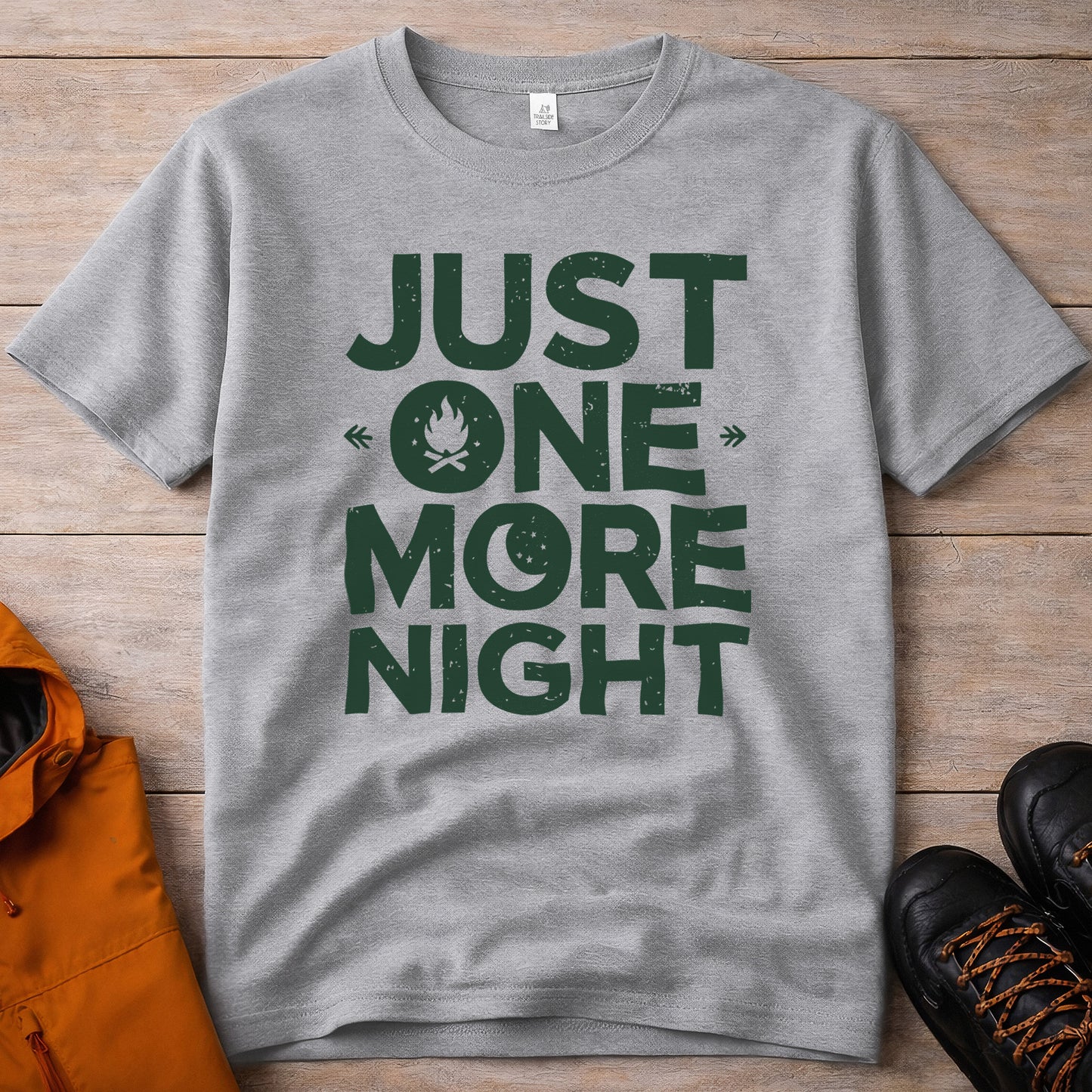 Just One More Night T-Shirt – Camping & Outdoor Graphic Tee