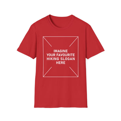 'Imagine Your Favourite Hiking Slogan Here' T-Shirt
