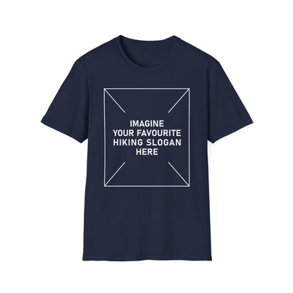 'Imagine Your Favourite Hiking Slogan Here' T-Shirt