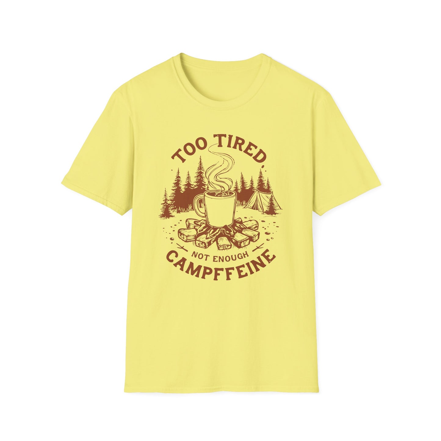 'Too Tired, Not Enough Campffeine' Camping T-shirt