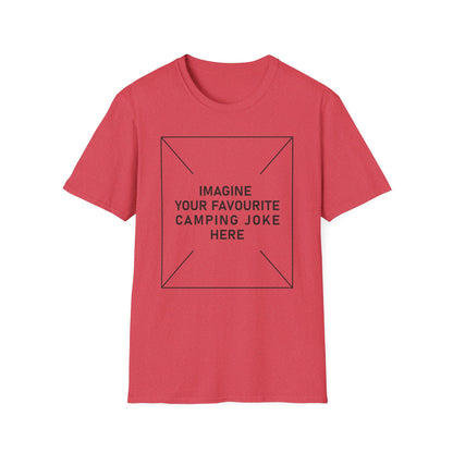 'Imagine Your Favourite Camping Joke Here' T-Shirt