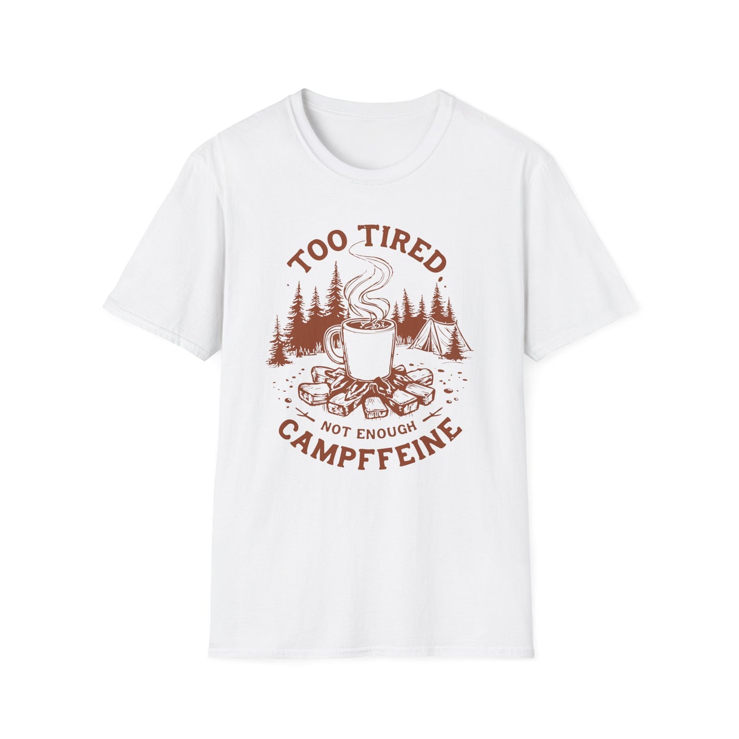 'Too Tired, Not Enough Campffeine' Camping T-shirt
