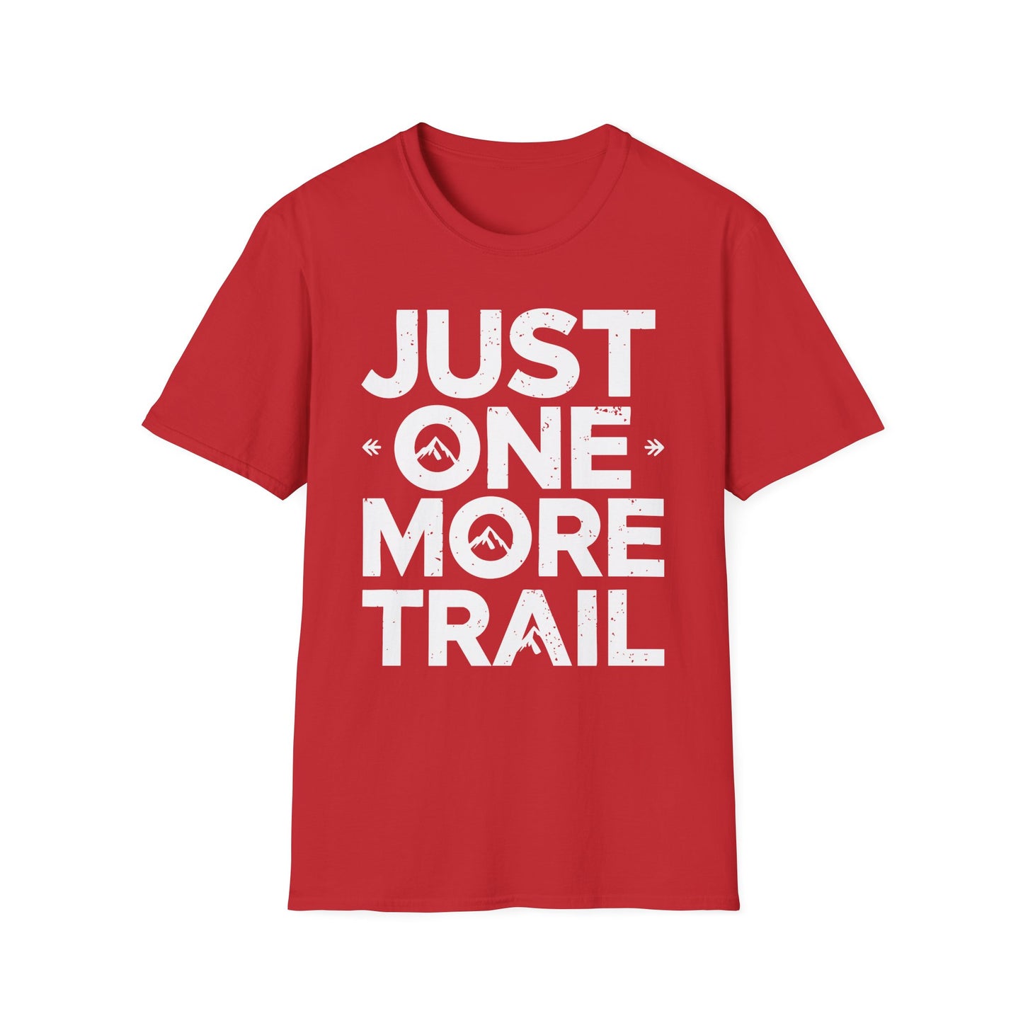 'Just One More Trail' T-Shirt