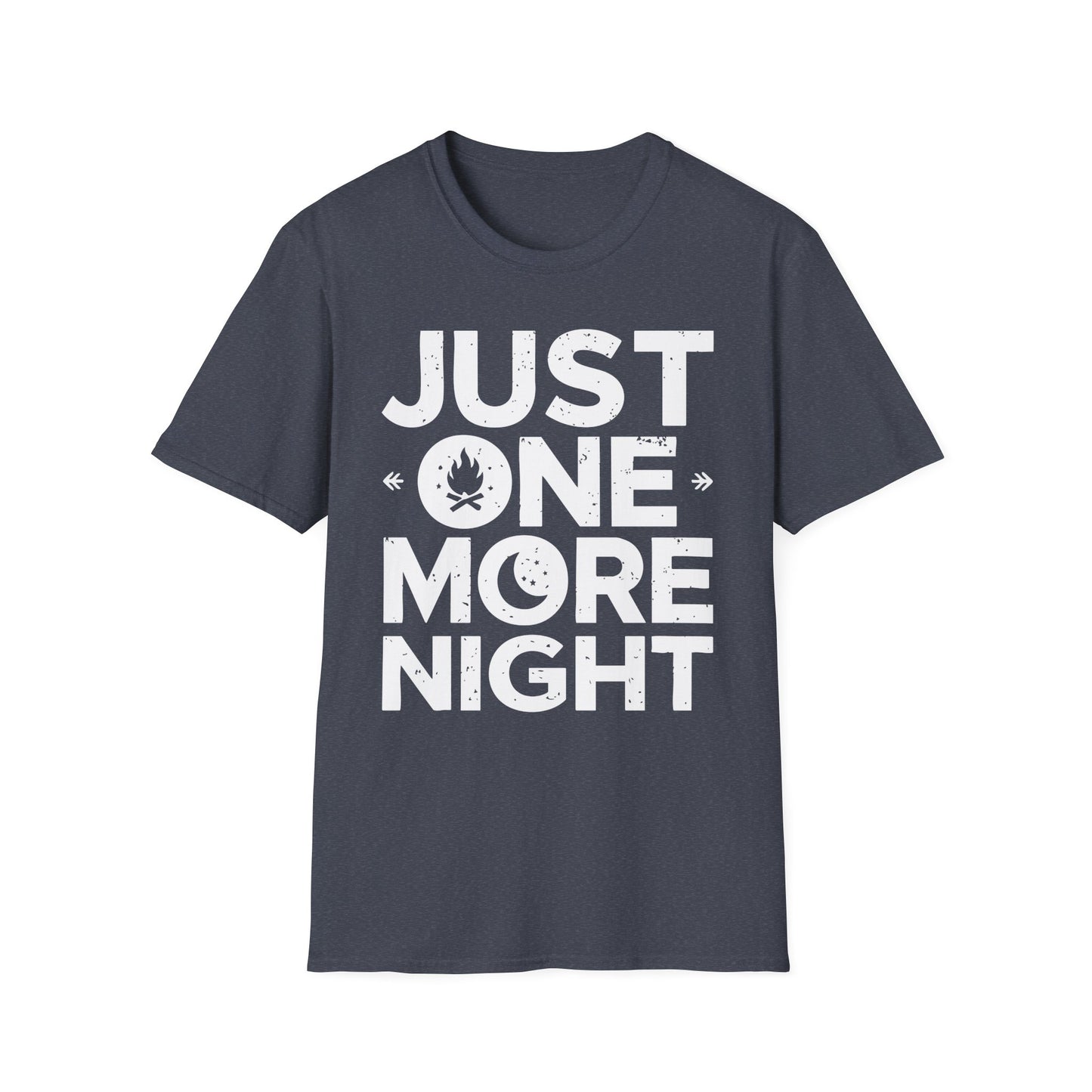 Just One More Night T-Shirt – Camping & Outdoor Graphic Tee
