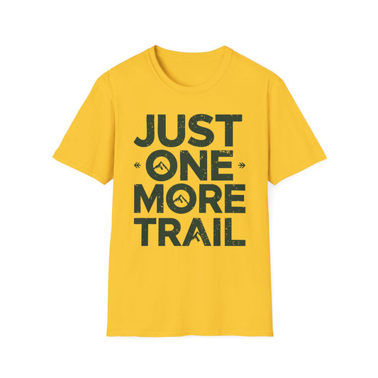 'Just One More Trail' T-Shirt
