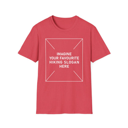 'Imagine Your Favourite Hiking Slogan Here' T-Shirt