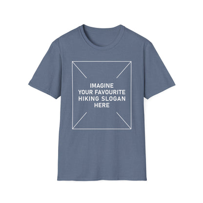 'Imagine Your Favourite Hiking Slogan Here' T-Shirt