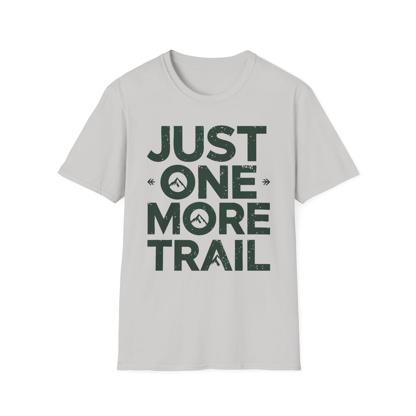 'Just One More Trail' T-Shirt